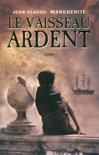 Le Vaisseau Ardent