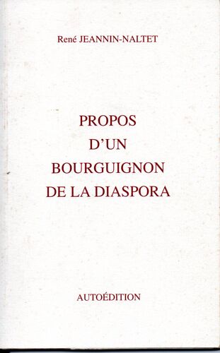 Propos D'un Bourguignon De La Diaspora