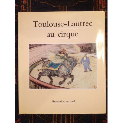 Toulouse-Lautrec Au Cirque.