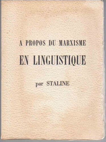A Propos Du Marxisme En Linguistique