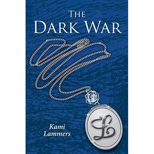The Dark War Paperback Book By Kami Lammers