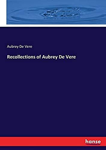 Recollections Of Aubrey De Vere