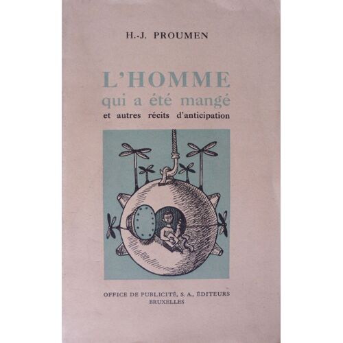 L'homme Qui A Été Mangé Et Autres Récits D'anticipation