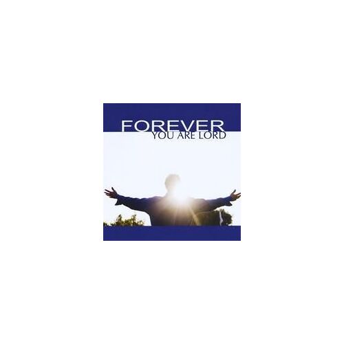 Forever You Are Lord