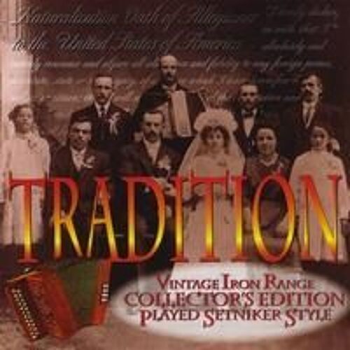 Tradition - A Tribute To Immigrant Families - Vintage Iron Range Collector's Edition Played Setniker