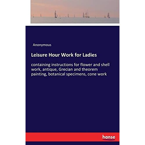 Leisure Hour Work For Ladies