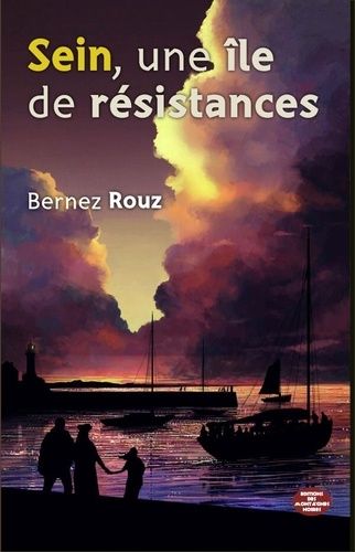 Sein, Une Île De Résistances