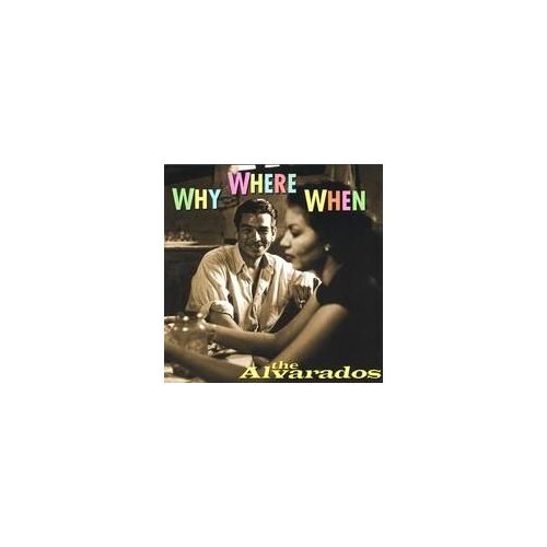 Why Or Where Or When