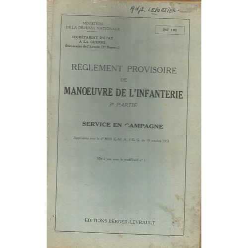 Règlement Provisoire De Manoeuvre De L'infanterie 3eme Partie Service En Campagne