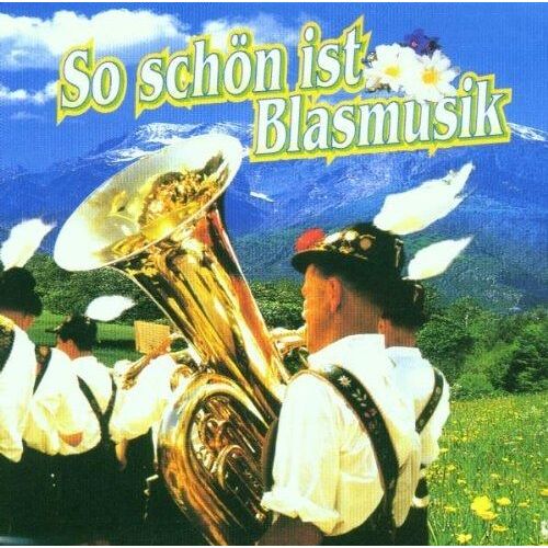 Allemagne : So Schon Ist Blasmusik