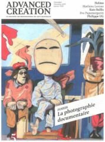 Advanced Creation 5 La Photographie Documentaire