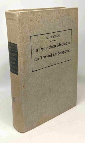 La Protection Médicale Du Travail En Belgique