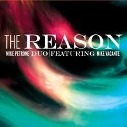The Reason (Feat. Mike Vacante)