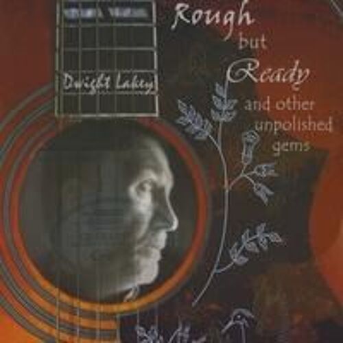 Rough But Ready And Other Unpolished Gems