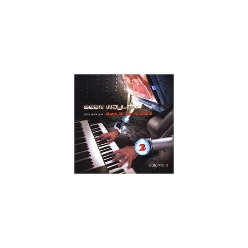 Click Track Jazz: Slave To The Machine, Vol. 2