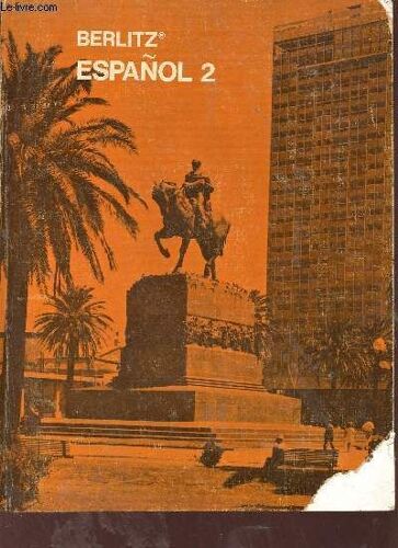 Berlitz Espanol 2 Libro Del Alumno - Creado Por El Departamento De Investigacion Pedagogica De Las Escuelas Berlitz.