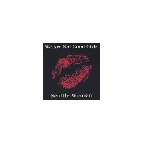 We Are Not Good Girls