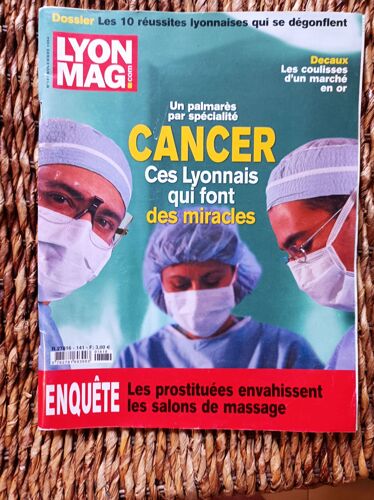 Lyon Mag N° 141 : Cancer Ces Lyonnais Qui Font Des Miracles