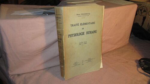 Traité Élémentaire De Physiologie Humaine-Troisième Édition Revue Et Corrigée