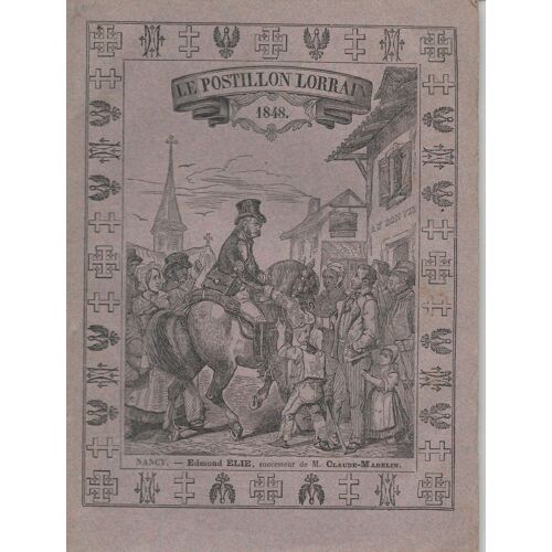 Almanach Du Postillon Lorrain 1848