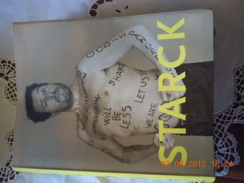 Philippe Starck La Legende Gros Catalogue Sa Vie Son Oeuvre 1999 450