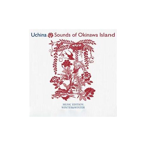 Uchina : Sounds Of Okinawa Island