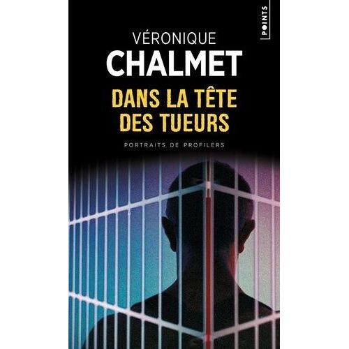 Dans La Tête Des Tueurs - Portraits De Profilers