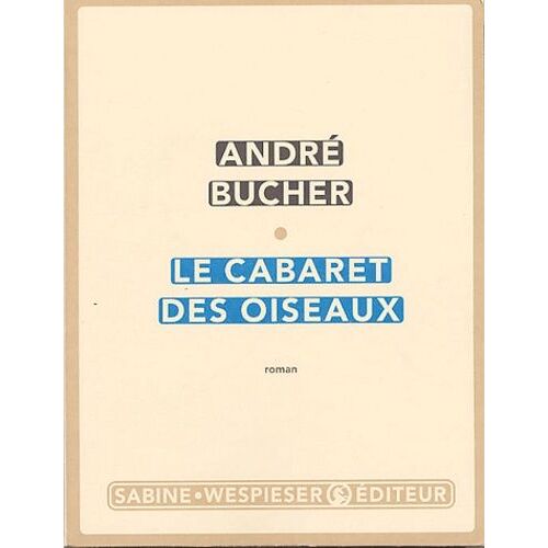 Le Cabaret Des Oiseaux