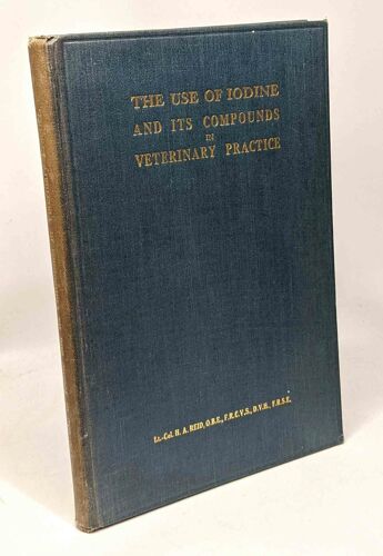 The Use Of Iodine And Its Compounds In Veterinary Practice