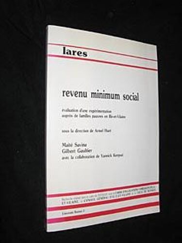 Revenu Minimum Social, Évaluation D Une Expérimentation Auprès De Familles Pauvres En Ille-Et-Vilaine