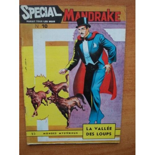 Special Mandrake Mondes Mysterieux Mensuel N° 10 : La Vallee Des Loups