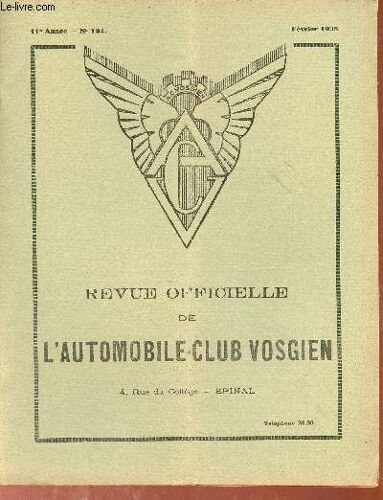 Revue Officielle De L Automobile-Club Vosgien N°124 11e Année Février 1935 - Port D Armes En Automobile - L Asphyxie Dans Les Garages - De Quoi Nous Crevons - Assurance-Club - L Action Automobile -(...)