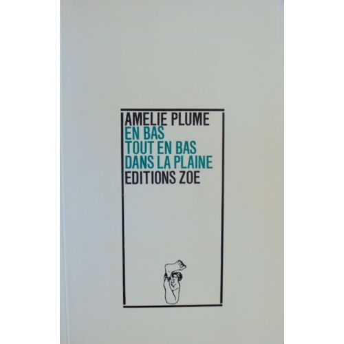 En Bas Tout En Bas Dans La Pleine
