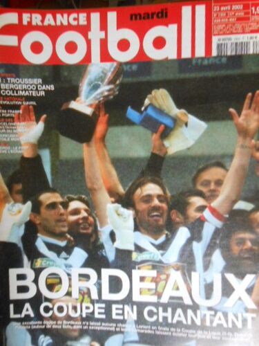 France Football N° 2924 : Bordeaux(La Coupe De La Ligue En Chantant)