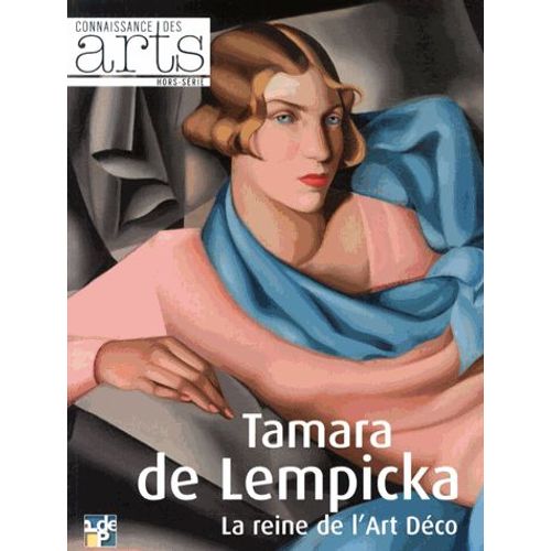 Connaissance Des Arts Hors-Série N° 573 - Tamara De Lempicka - La Reine De L'art Déco