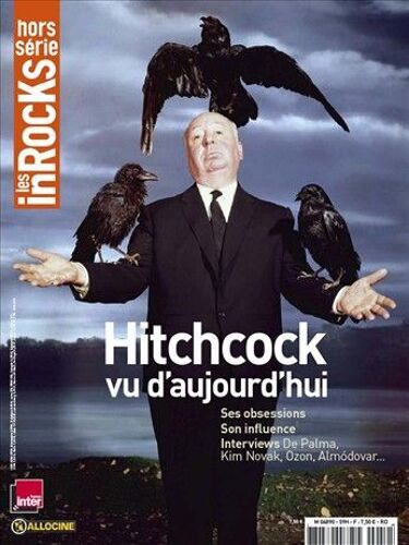 Les Inrocks Hors-Série 59 - Hitchcock Vu D'aujourd'hui Ses Obsessions Son Influence