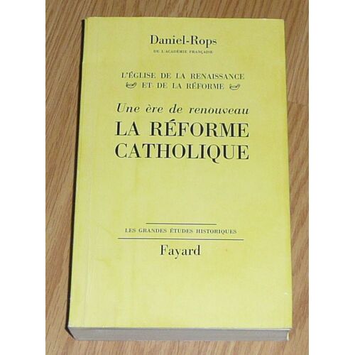 Une Ere De Renouveau La Reforme Catholique