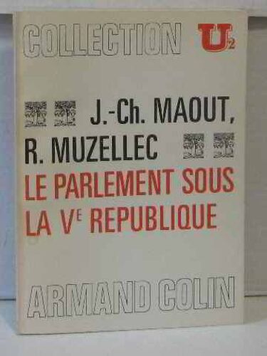Le Parlement Sous La Ve République