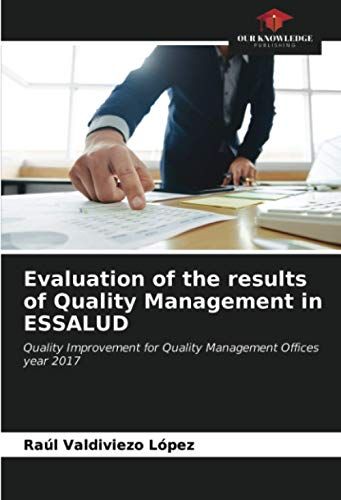 Evaluation Of The Results Of Quality Management In Essalud