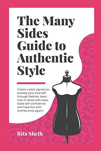 The Many Sides Guide To Authentic Style