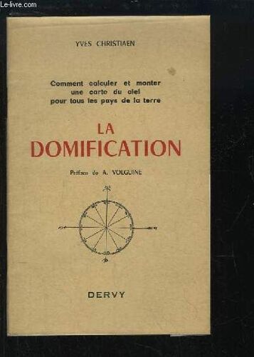 La Domification. Comment Calculer Et Monter Une Carte Du Ciel Pour Tous Les Pays De La Terre.