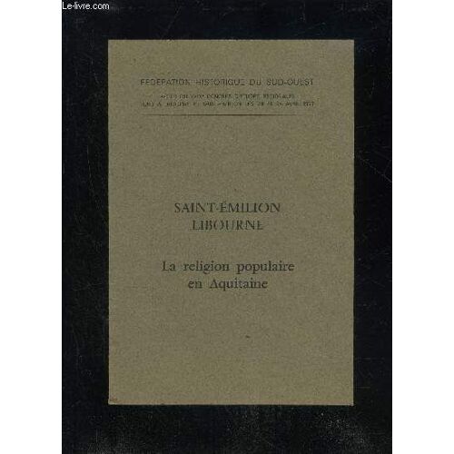 Saint Emilion Libourne La Religion Populaire En Aquitaine