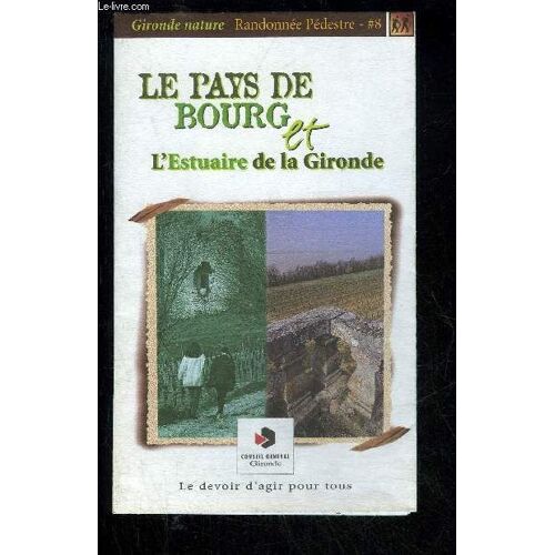 Le Pays De Bourg Et L'estuaire De La Gironde - Randonnee Pedestre #8
