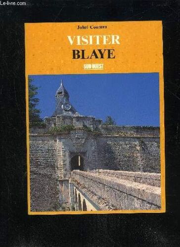 Visiter Blaye