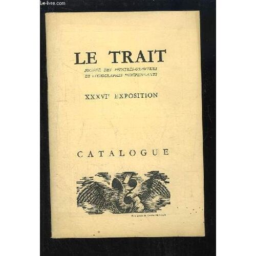Le Trait. Xxxvième Exposition, Catalogue