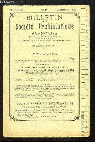 Bulletin De La Société Préhistorique Française. N°9 - Tome 31 : Le Congrès Préhistorique De France, Session De Périgueux - Souvenirs De Voyage En Roumanie.