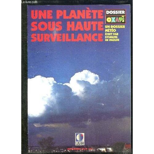 Supplement Okapi N° 521. Une Planete Sous Haute Surveillance.