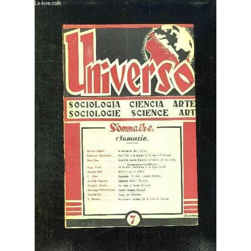 Universo N° 7. Texte En Espagnol Et Francais. Sommaire:  La Revolution Des Valeurs Par Marcel Lepoil, Qu Est Ce Que Le Vide Par Marcel Boll, Exposicion De Arle Piclorico Espagnol...