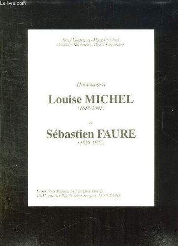 Hommage A Louise Michel 1830 - 1905 Et Sebastien Faure 1858 - 1942.