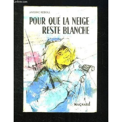 Pour Que La Neige Reste Blanche. Grand Prix Rtf.